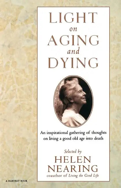 Light on Aging and Dying: Wise Words - Paperback