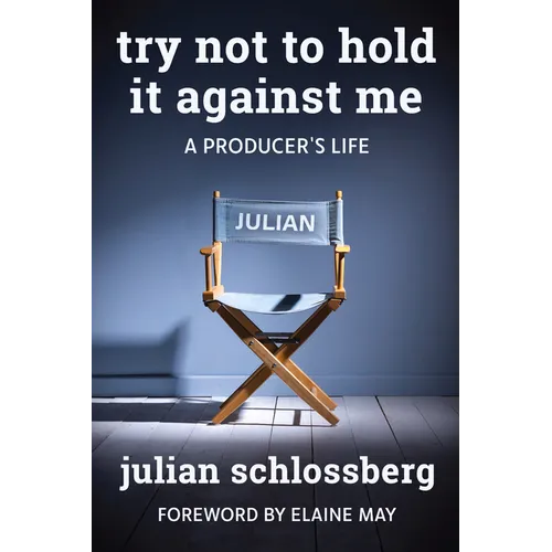 Try Not to Hold It Against Me - Hardcover