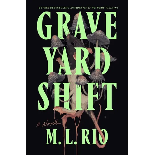Graveyard Shift: A Novella - Hardcover