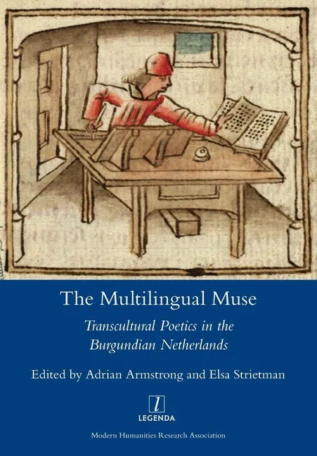 The Multilingual Muse: Transcultural Poetics in the Burgundian Netherlands - Paperback