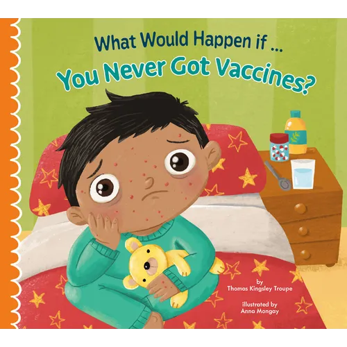 What Would Happen If You Never Got Vaccines? - Paperback