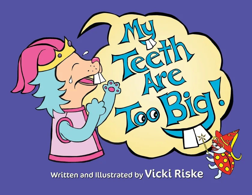 My Teeth Are Too Big - Paperback