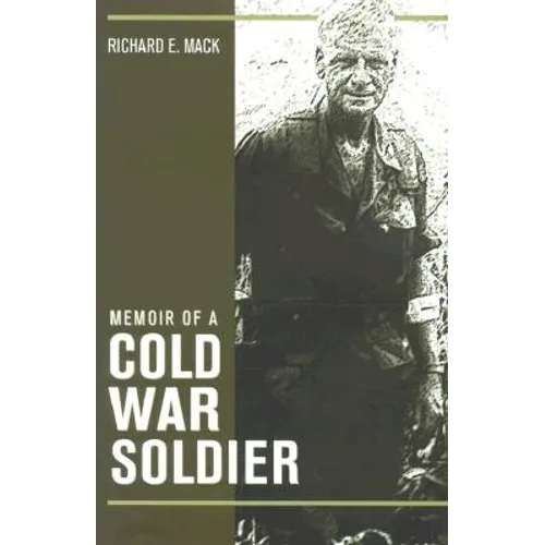 Memoir of a Cold War Soldier - Hardcover