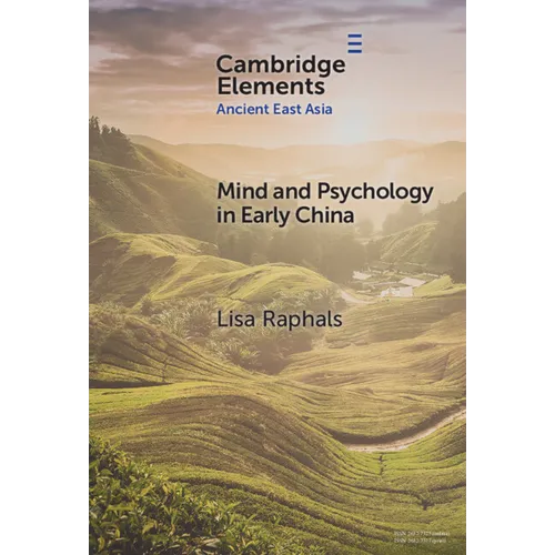 Mind and Psychology in Early China - Hardcover