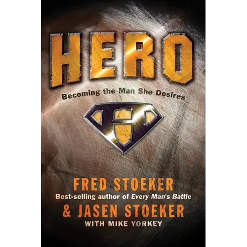 Hero: Becoming the Man She Desires - Paperback