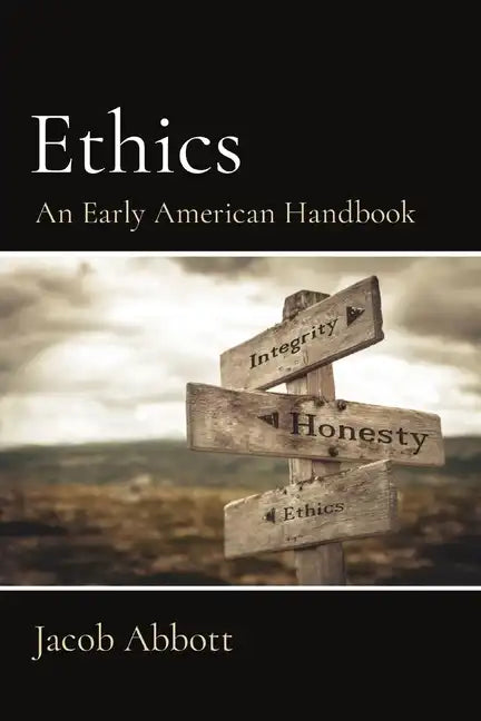 Ethics: An Early American Handbook - Paperback