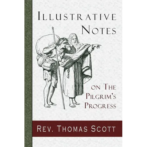 Illustrative Notes on The Pilgrim's Progress - Paperback