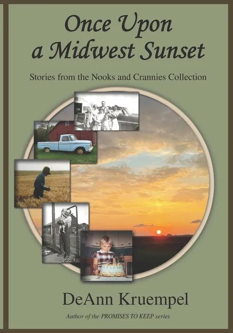 Once upon a Midwest Sunset: Stories from the Nooks and Crannies Collection - Paperback