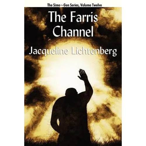 The Farris Channel: Sime Gen, Book Twelve - Paperback