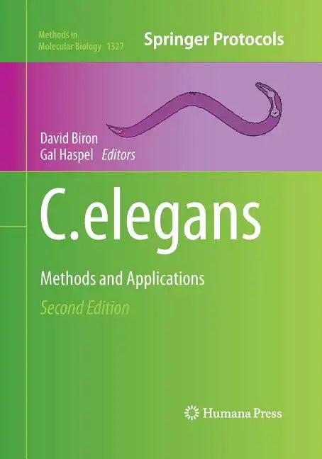 C. Elegans: Methods and Applications - Paperback