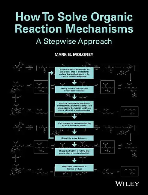 How to Solve Organic Reaction Mechanisms: A Stepwise Approach - Paperback