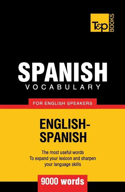 Spanish vocabulary for English speakers - 9000 words - Paperback