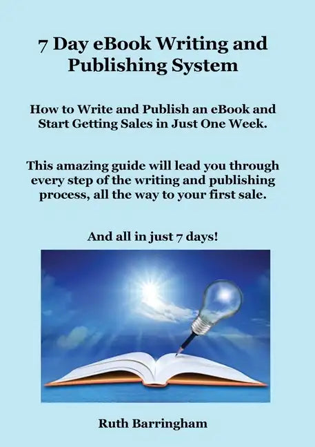 7 Day eBook Writing and Publishing System - Paperback