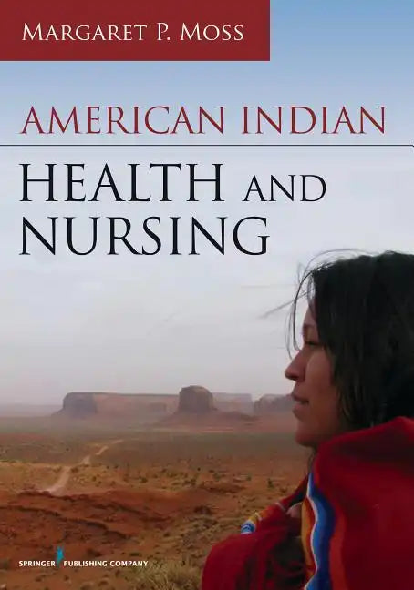 American Indian Health and Nursing - Paperback
