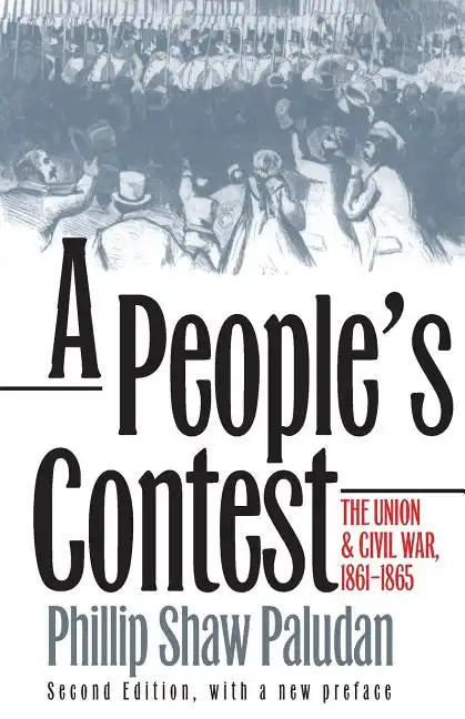 A People's Contest: The Union and Civil War, 1861-1865?second Edition, with a New Preface - Paperback