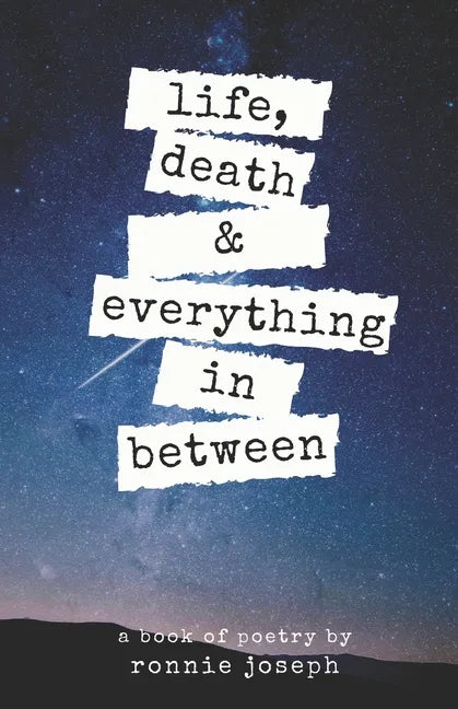 life, death & everything in between - Paperback