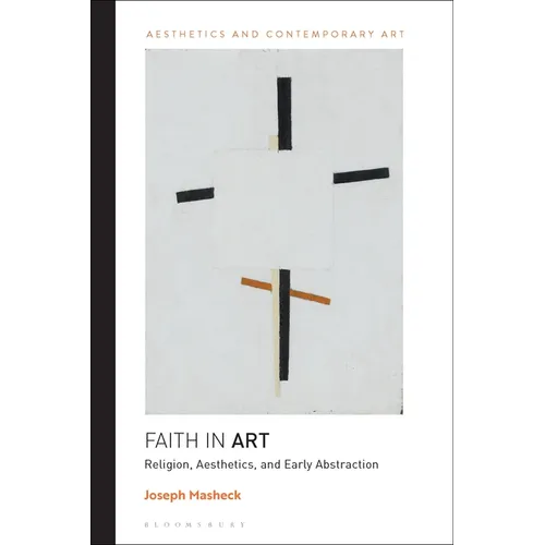 Faith in Art: Religion, Aesthetics, and Early Abstraction - Paperback