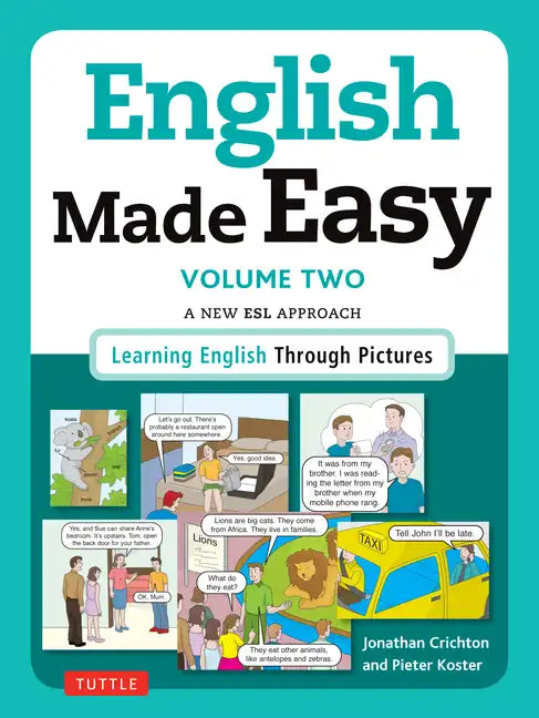 English Made Easy, Volume 2: A New ESL Approach: Learning English Through Pictures - Paperback