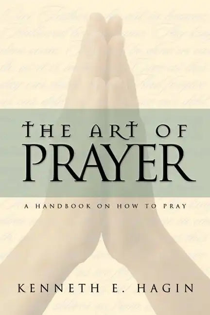 The Art of Prayer: A Handbook on How to Pray - Paperback