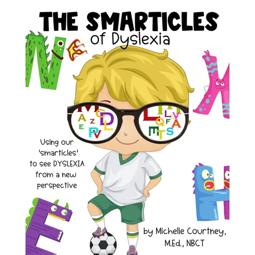 The Smarticles of Dyslexia - Paperback