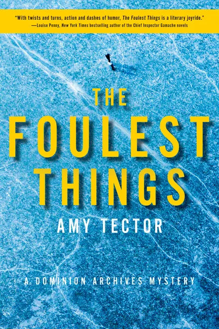 The Foulest Things: A Dominion Archives Mystery - Paperback