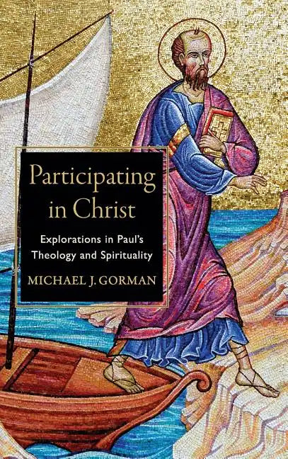 Participating in Christ - Hardcover