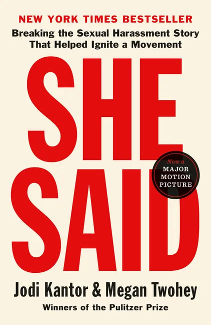 She Said: Breaking the Sexual Harassment Story That Helped Ignite a Movement - Paperback