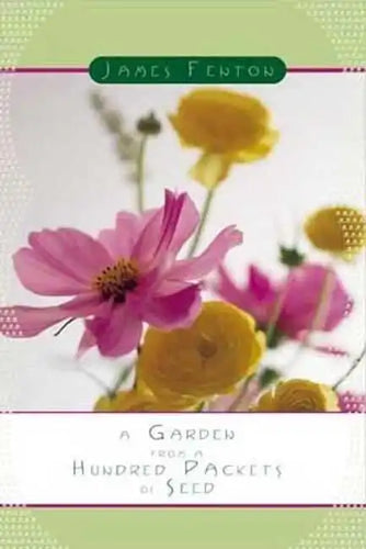 A Garden from a Hundred Packets of Seed - Paperback