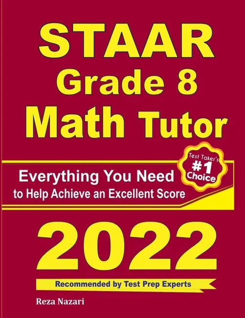 STAAR Grade 8 Math Tutor: Everything You Need to Help Achieve an Excellent Score - Paperback