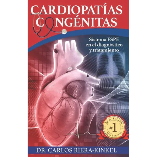 Cardiopat僘s cong駭itas: Sistema FSPE en el diagntico y tratamiento - Paperback