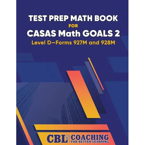 Test Prep Math Book for CASAS Math GOALS 2 Level D-Forms 927M and 928M - Paperback