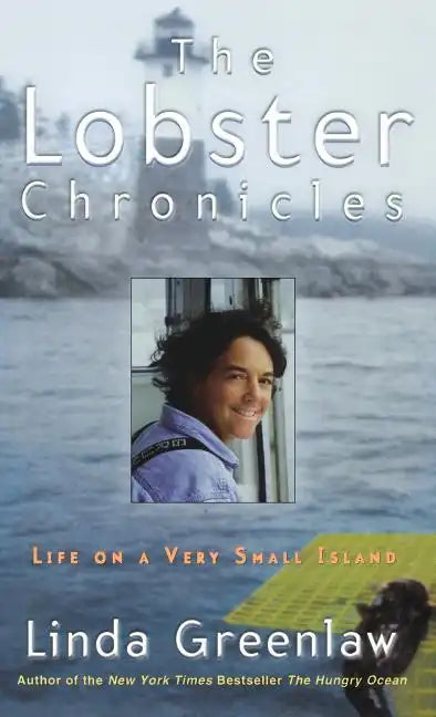 The Lobster Chronicles: Life on a Very Small Island - Hardcover