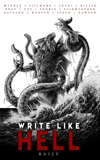 Write Like Hell: Kaiju Anthology Vol. 3 - Paperback