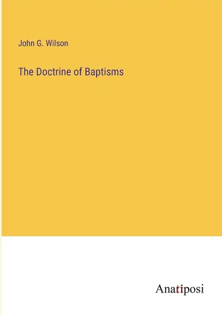 The Doctrine of Baptisms - Paperback
