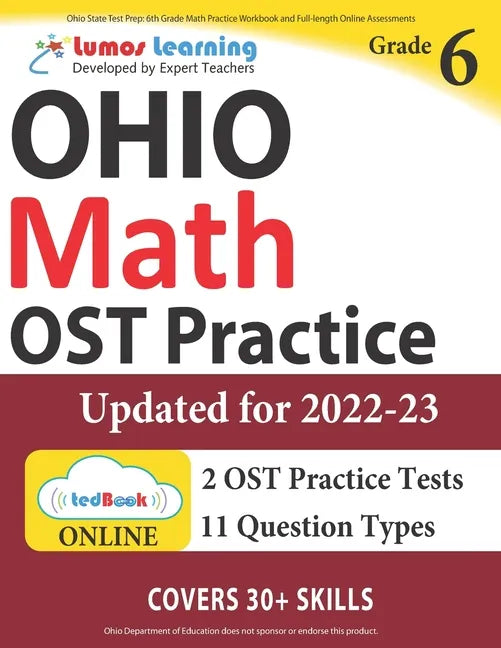 Ohio State Test Prep: 6th Grade Math Practice Workbook and Full-length Online Assessments: OST Study Guide - Paperback
