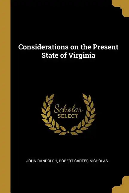 Considerations on the Present State of Virginia - Paperback