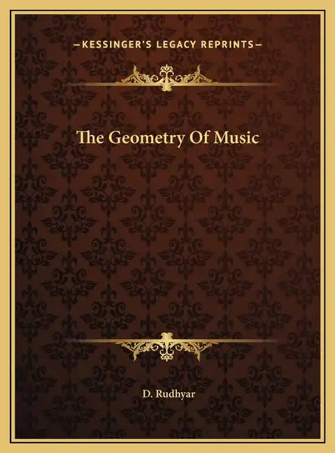 The Geometry of Music - Hardcover
