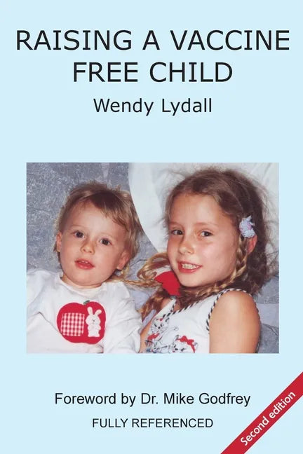 Raising a Vaccine Free Child second edition - Paperback