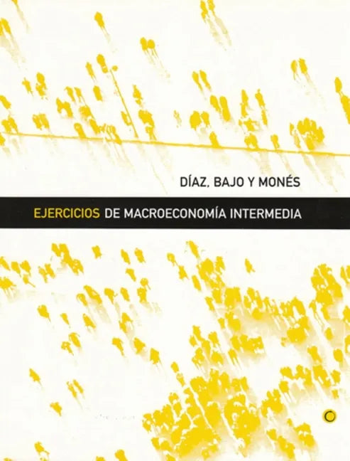 Ejercicios de Macroeconomía Intermedia - Paperback