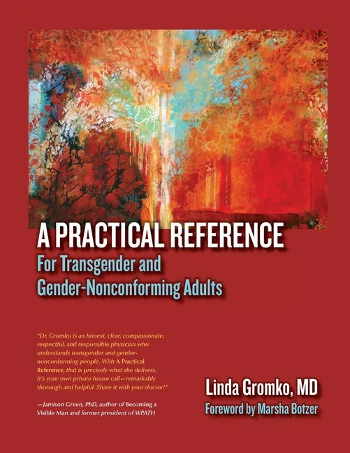 A Practical Reference for Transgender and Gender-Nonconforming Adults - Paperback