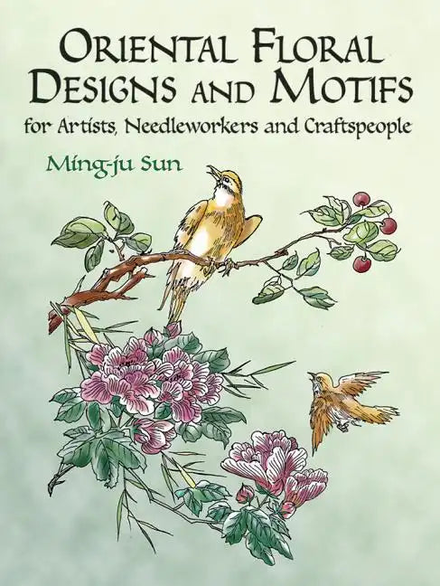 Oriental Floral Designs and Motifs: For Artists, Needleworkers and Craftspeople - Paperback