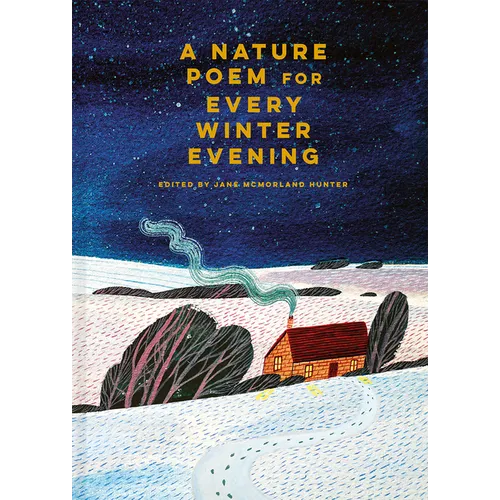 A Nature Poem for Every Winter Evening - Hardcover