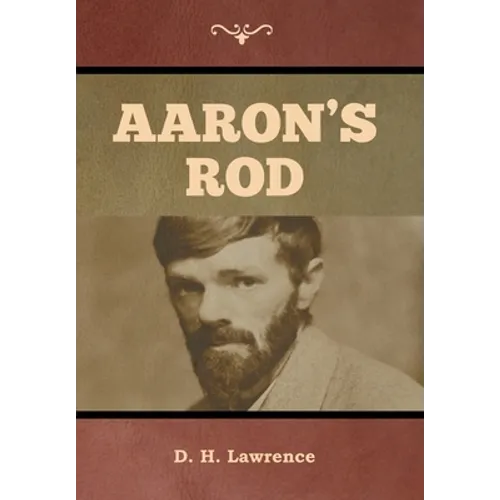 Aaron's Rod - Hardcover