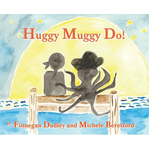 Huggy Muggy Do! - Hardcover