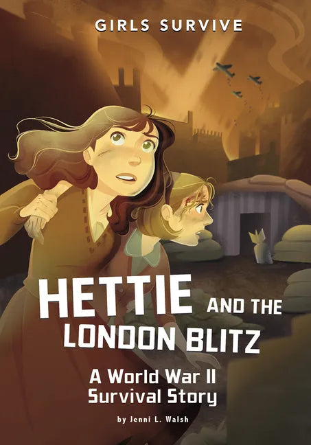 Hettie and the London Blitz: A World War II Survival Story - Paperback