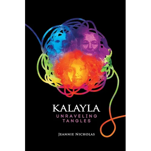 Kalayla: Unraveling Tangles - Paperback