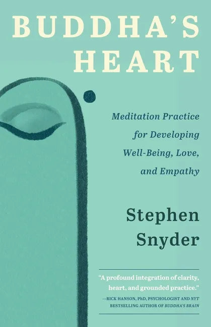 Buddha's Heart: Meditation Practice for Developing Well-being, Love, and Empathy - Paperback