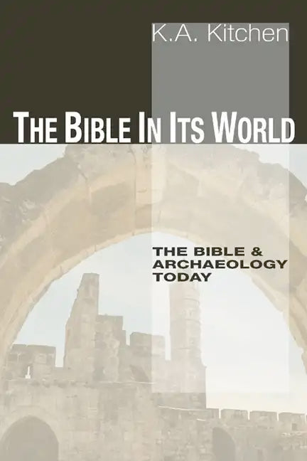 The Bible in Its World - Paperback