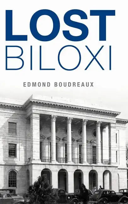 Lost Biloxi - Hardcover