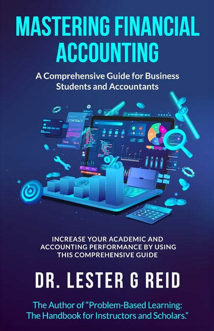 Mastering Financial Accounting: : A Comprehensive Guide for Business Students and Accountants - Paperback